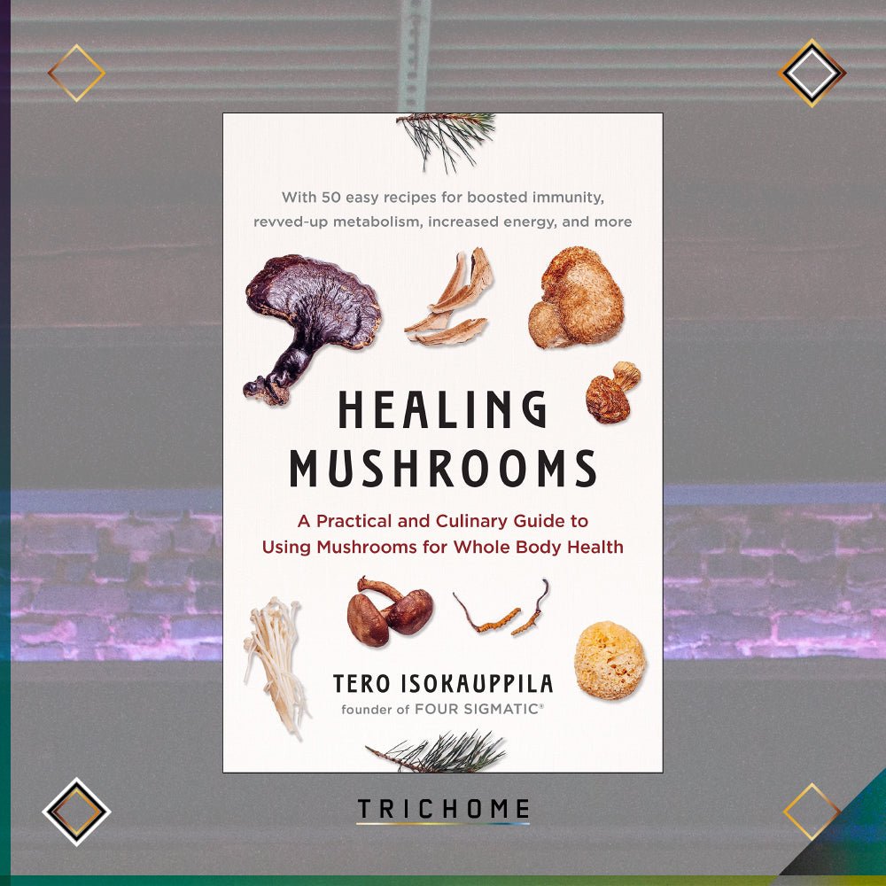 Healing Mushrooms - Trichome Seattle - Tero Isokauppila - Books