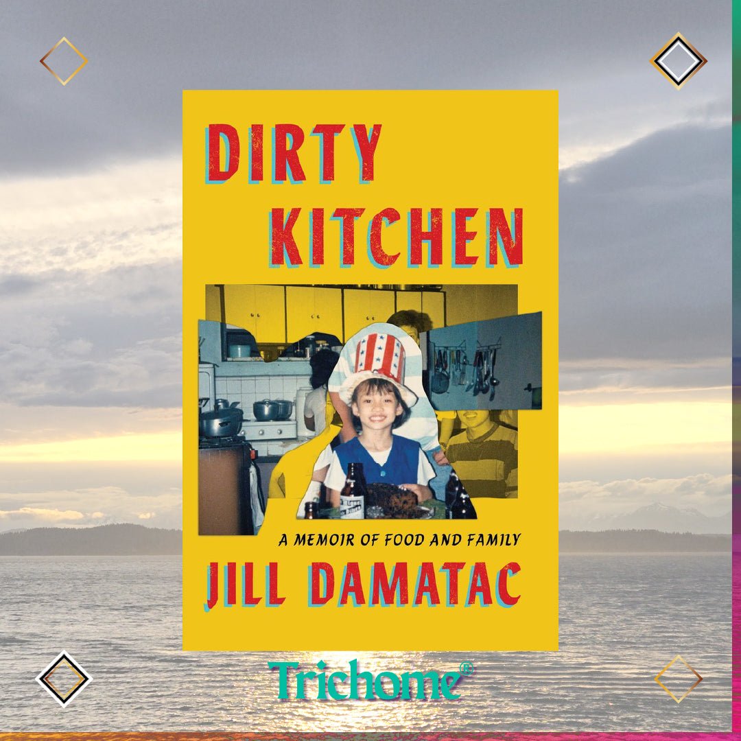 Dirty Kitchen - Trichome Seattle - Jill Damatac - Books