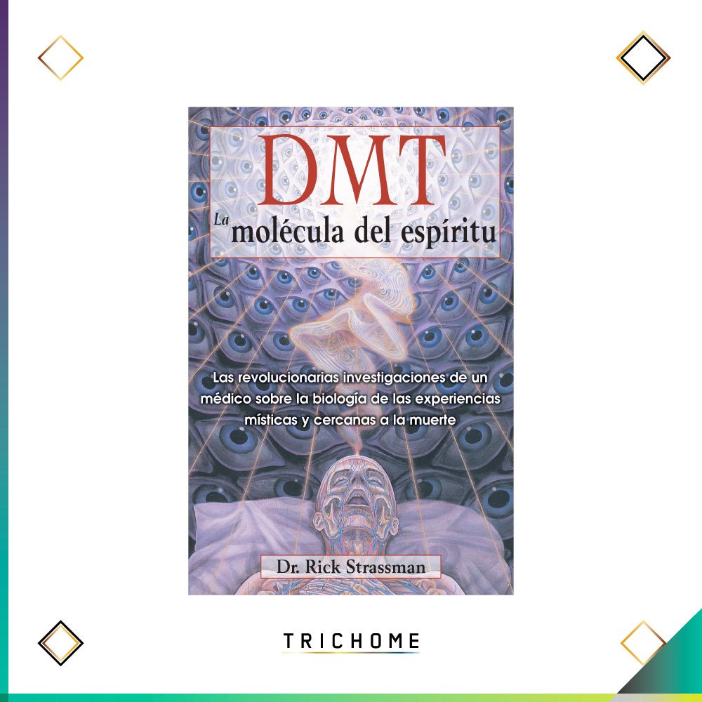 DMT: La Molécula del Espíritu - Trichome Seattle - Rick Strassman - Books