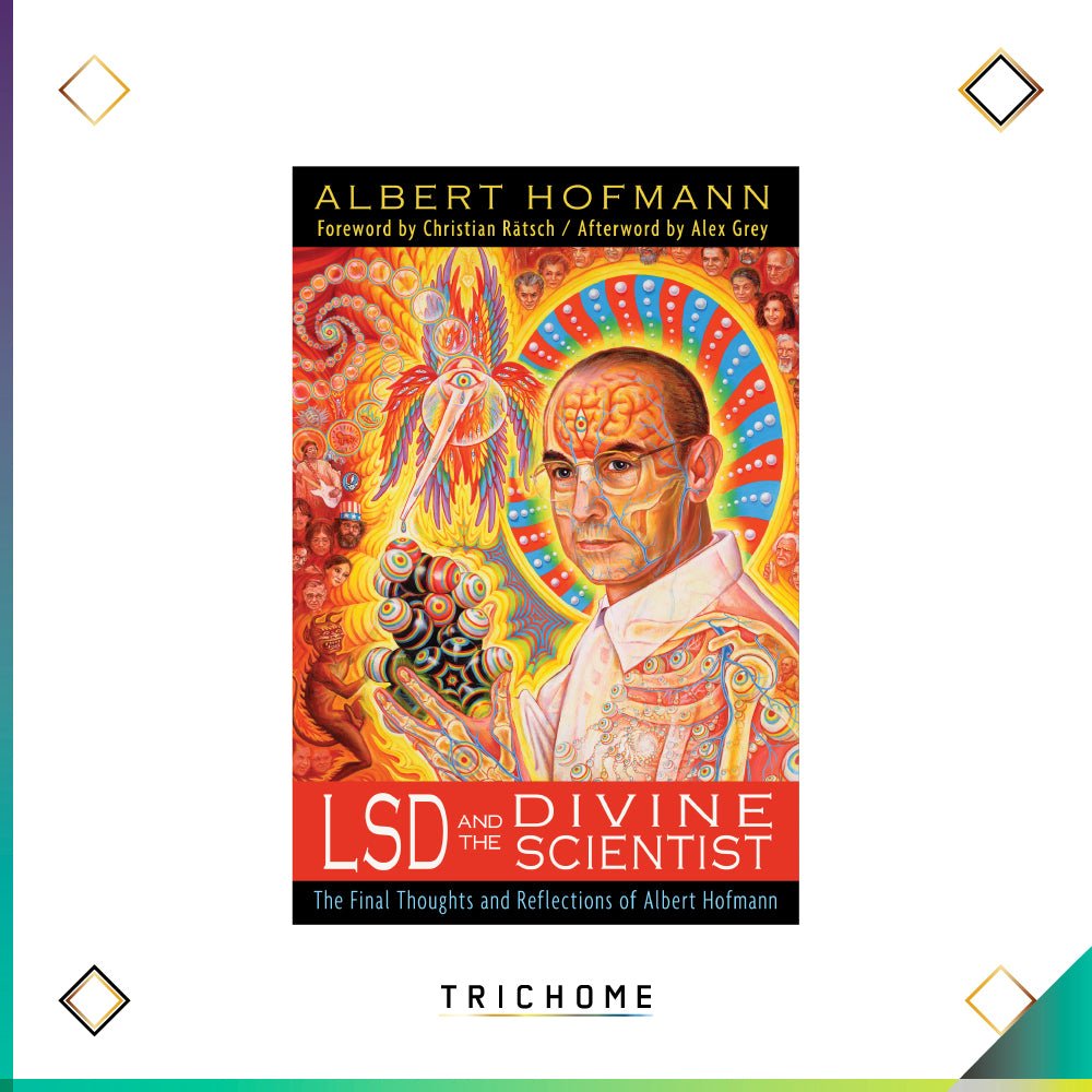 LSD and the Divine Scientist - Trichome Seattle - Albert Hofmann - Books